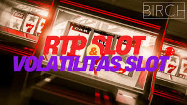 Apa Itu RTP dan Volatilitas
